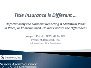 Title Insurance is Different … Unfortunately the Financial Reporting