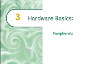 Chapter 3 - Hardware Basics: Peripherals