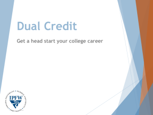Dual Credit Get a head start your college career
