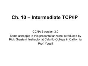 Ch. 10 – Intermediate TCP/IP