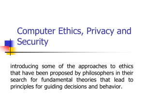 Computer Ethics, Privacy and Security