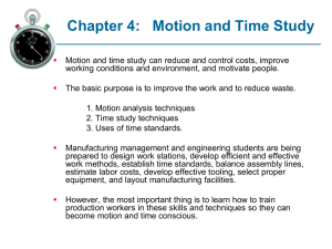 Chapter 4: Motion and Time Study