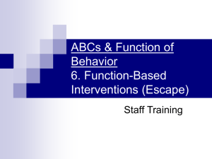 ABCs & Function of Behavior 5. Function