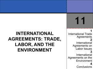 International Agreements: Trade, Labor, and the Environment