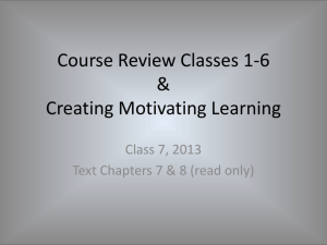Course Review Classes 1-5 & Creating Motivating Learning