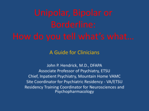 Unipolar, Bipolar or Borderline: How do you tell what*s what*