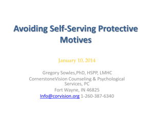 Avoiding Self-Serving Protective Motives