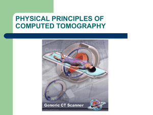 PHYSICAL PRINCIPLES OF COMPUTED TOMOGRAPHY