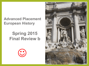 Advanced Placement European History Spring 2015 Final Review b