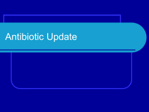 Antibiotic Update