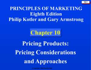 Chapter 10: Pricing Products: Pricing Considerations and Approaches