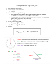 Finding the Area of Regular Polygons Divide the polygon into n