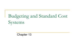 Budgeting and Standard Cost Systems