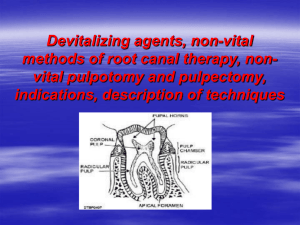Devitalizing agents, non-vital methods of root canal