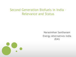 Second Generation Biofuels *Relevance and Status
