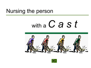 Nursing Care for the person who has a Cast