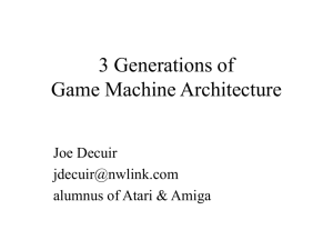 3 Generations of Game Machine Architecture