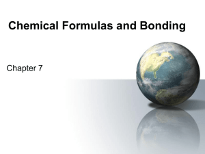 Chemical Formulas and Bonding