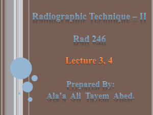 RAD 246 - Lecture 3, 4 - INAYA Medical College