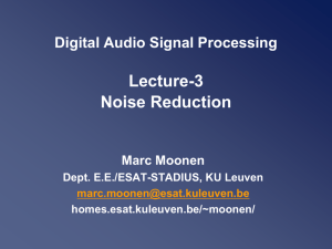 Audio and Speech Processing Lecture 6 : Single Channel Speech