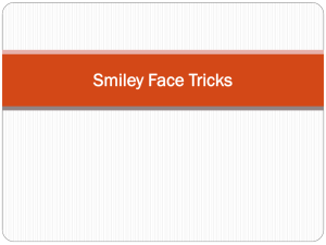 Smiley Face Tricks 1. Hyphenated Modifiers