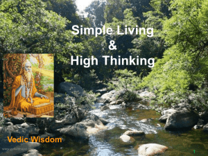 We indulge & gratify… - Gokul Bhajan & Vedic Studies