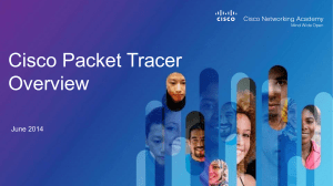 Cisco Packet Tracer 6.1.1 Overview Presentation