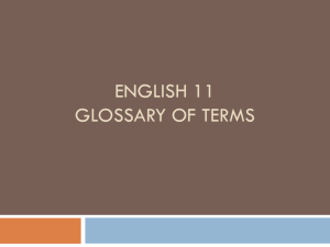 English 11 Glossary of Terms