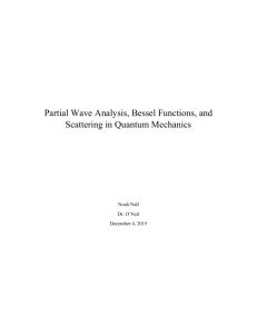 Partial Wave Analysis, Bessel Functions, and Scattering in Quantum