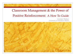 Classroom Management & the Power of Positive Reinforcement: A