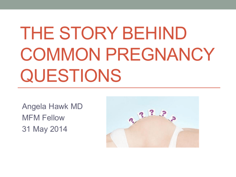 The Story Behind Common Pregnancy Questions 