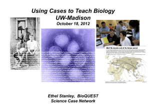 Using Cases to Teach Biology UW-Madison 2012