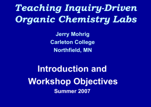 Teaching Inquiry-Driven Organic Chemistry Labs