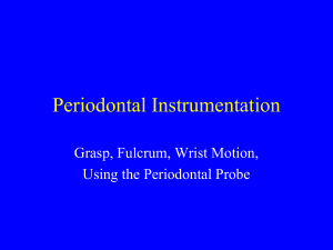 General Characteristics of Periodontal Instruments