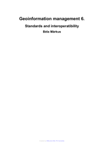 Geoinformation management 6. Standards and interoperatibility