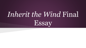 Inherit the Wind Final Essay