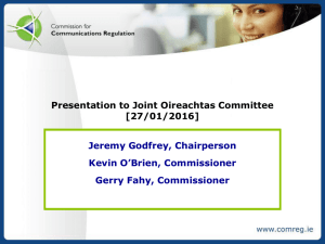 ComReg Presentation to Oireachtas Committee on Communications