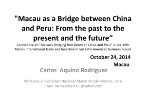 "Macau Bridge between China and Peru from the past to the present