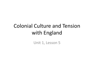 Colonial Culture and Tension with England