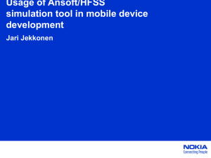 Cost 286 Split, Usage of Ansoft/HFSS Simulation Tool in Mobile