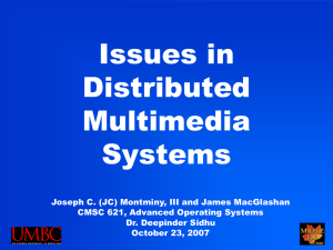 Issues in Distributed Multimedia Systems