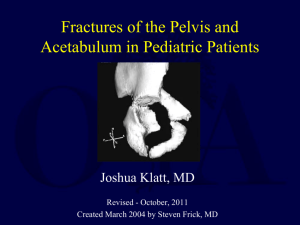 Pediatric Pelvic Injuries - Orthopaedic Trauma Association