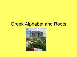 Greek Alphabet and Roots