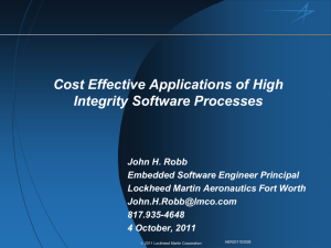Cost Effective Applications of High Integrity Software Processes