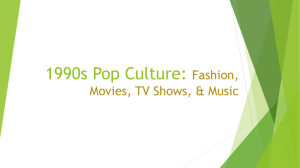 1990s Pop Culture - enoksenpopcultureandfilm