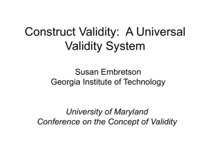 Construct Validity: A Universal Validity System or Just AnotheTest