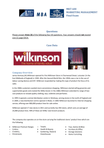 James Kemsey (JK) Wilkinson opened his first Wilkinson Store in