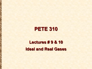 PETE 310 Lectures 9 & 10