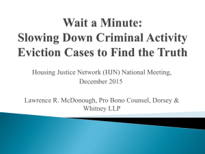 Slowing Down Criminal Activity Eviction Cases to Find