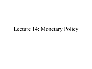 Lecture 13: Monetary Policy